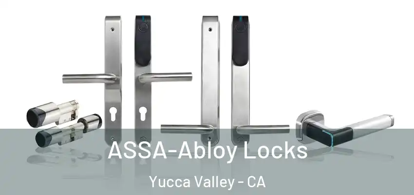  ASSA-Abloy Locks Yucca Valley - CA